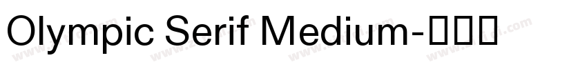 Olympic Serif Medium字体转换